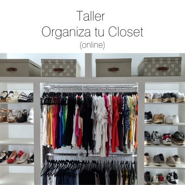 Taller Organiza tu Closet / Vestidor (online)